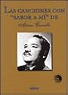 Canciones Con Sabor a Mi De Alvaro Carrillo (Spanish Edition) Canciones Con Sabor a Mi De Alvaro Carrillo (Spanish Edition)
