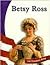 Betsy Ross (Let Freedom Rin...