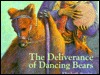 The Deliverance of Dancing Bears (Hardcover)