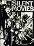 Silent Movies by Neil Sinyard