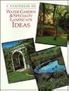 A Portfolio Of Water Garden An (Portfolio of Ideas) A Portfolio Of Water Garden An (Portfolio of Ideas)