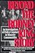 Beyond the Rodney King Story by Charles J. Ogletree