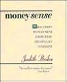 Money Sense: What Every Woman Must Know to Be Financially Confident