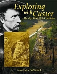 Exploring with Custer: The 1874 Black Hills Expedition (Paperback)