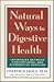 Natural Ways to Digestive Health: Interfaces Between Conventional and Alternative Medicine