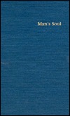 Man s Soul: An Introductory Essay in Philosophical Psychology (Hardcover)