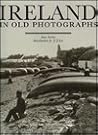 Ireland in Old Photographs