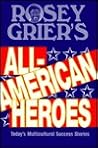 Rosey Grier's All-American Heroes: Multicultural Success Stories