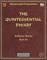 The Quintessential Dwarf (Dungeons & Dragons d20 3.0 Fantasy Roleplaying) The Quintessential Dwarf (Dungeons & Dragons d20 3.0 Fantasy Roleplaying)