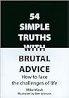 54 Simple Truths with Brutal Advice