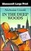 In The Deep Woods (U) (Ulverscroft Large Print Series)