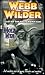 Webb Wilder, Last of the Full Grown Men: Mole Men/The Doll