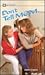 Don't Tell Mom by Janet Dagon