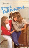Don't Tell Mom (Paperback)