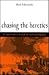 Chasing the Heretics: A Modern Journey Through the Medieval Languedoc