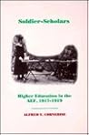 Soldier-Scholars: Higher Education in the AEF, 1917-1919 (Memoirs of the American Philosophical Society)