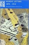 Nordic Letters 1870-1910 (Norvik Press Series a)