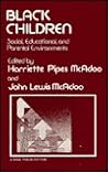 Black Children: Social, Educational, and Parental Environments (SAGE Focus Editions)
