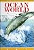 Ocean World by Anthony Rice