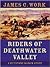 Riders of Deathwater Valley: A Keystone Ranch Story (Five Star First Edition Westerns)