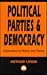 Political Parties and Democracy by Arthur Lipow