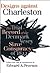Designs against Charleston : The Trial Record of the Denmark Slave Conspiracy of 1822