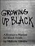 Growing Up Black: A Resource Manual for Black Youth