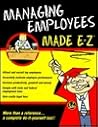 Managing Employees Made E-Z! (Made E-Z Guides)
