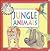 Jungle Animals (My Little Bk of Animals)