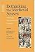 Rethinking the Medieval Senses: Heritage / Fascinations / Frames (Parallax: Re-visions of Culture and Society)