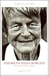 Elisabeth Mann- Borgese. Ein Lebensportrait. Elisabeth Mann- Borgese. Ein Lebensportrait.