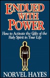 Endued With Power: How to Activate the Gifts of the Holy Spirit in Your Life (Paperback)