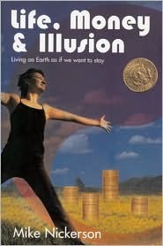 Life, Money & Illusion: Living on Earth As If We Want to Stay (Paperback)