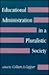 Educational Administration in a Pluralistic Society (Suny Series, Social Context of Education)