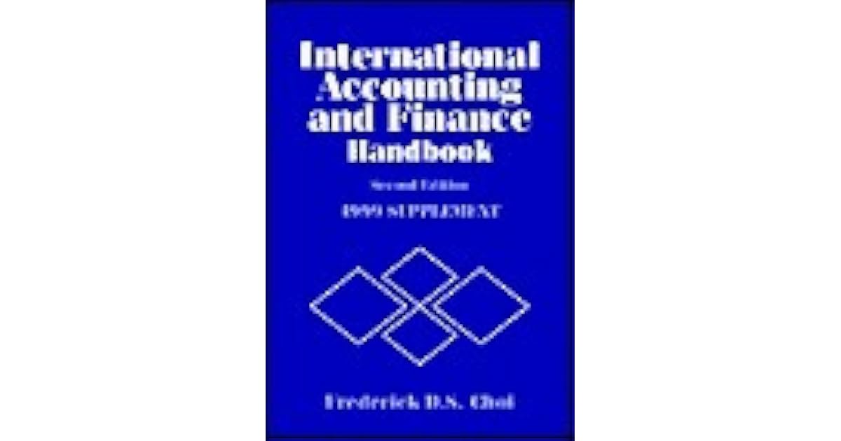 International Accounting and Finance Handbook by Frederick D.S. Choi