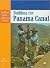 Building the Panama Canal (Landmark Events in American History)
