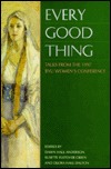 Every Good Thing: Talks from the 1997 BYU Women's Conference (Hardcover)