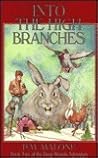 Into the High Branches Into the High Branches