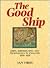 The Good Ship: Ships, Shipbulding and Technology in England 1200-1520