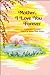 Mother, I Love You Forever