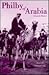 Philby of Arabia by Elizabeth Monroe