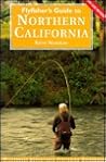 Flyfisher's Guide to Northern California (Flyfisher's Guides) Flyfisher's Guide to Northern California (Flyfisher's Guides)