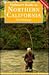 Flyfisher's Guide to Northern California by Seth Norman