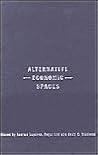 Alternative Economic Spaces