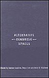 Alternative Economic Spaces