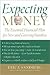 Expecting Money: The Essential Financial Plan for New and Growing Families