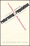 Reforming Regulation: An Evaluation of the Ash Council Proposals (Paperback)