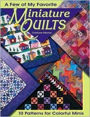 A Few of My Favorite Miniature Quilts (Paperback)