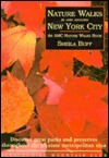Nature Walks In and Around New York City: Discover Great Parks and Preserves throughout the Tri-State Metropolitan Area (Paperback)