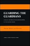 Guarding the Guardians: Civilian Control of Nuclear Weapons in the United States